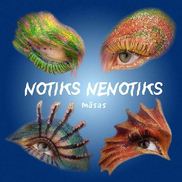 Māsas - "Notiks Nenotiks"